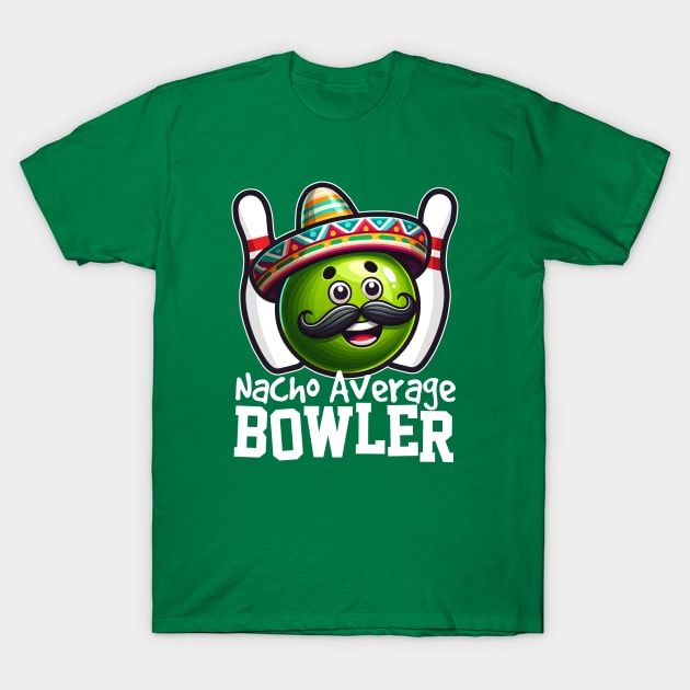 Nacho Average Bowler T-Shirt by DetourShirts